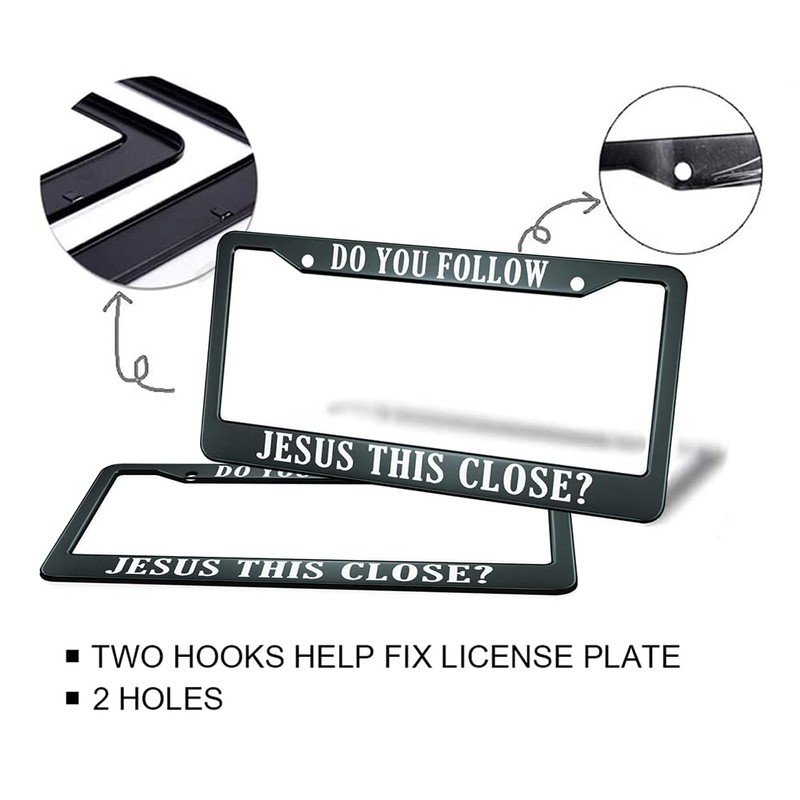 HOSNYE Do You Follow Jesus This Close License Plate Frame