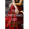 The Christmas Lily: A Deadly Force Prequel