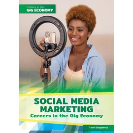 Social Media Marketing Careers in the Gig Economy