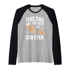 This Dad Has The Best Son Ever, Fathers Gifts, Dad Life Raglan Baseball Tee
