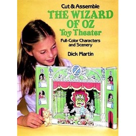 Cut & Assemble the Wizard of Oz Toy Theater (Models & Toys)