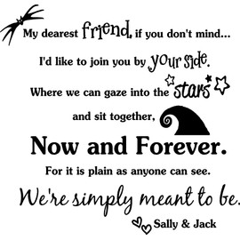 My Dearest Friend if You Don't Mind Now and Forever We're Simply Meant to be Jack and Sally. Vinyl Wall Decor Quotes Sayings Inspirational Lettering Movie Sticker Stencil Wall Art Decor