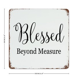 Blessed Beyond Measure 12x12 Inch Metal Sign Custom Gate Fence Front Door Room Decor for Men Aluminum Metal Sign Scripture Religious Christian Tin Signs for Coffee Bar
