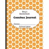 Boys Basketball Coaches Journal Dates: School Year: Undated Coach Schedule