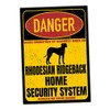 Rhodesian Ridgeback RR Sign Danger Security System Door Sign Dog