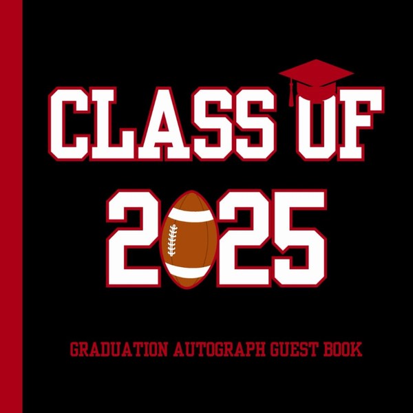 Class of 2025 Graduation Autograph Guest Book: Fill in with