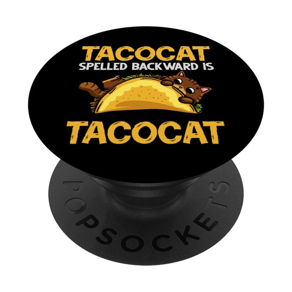 Tacocat Spelled Backwards Taco Cat Kitten PopSockets Swappable PopGrip