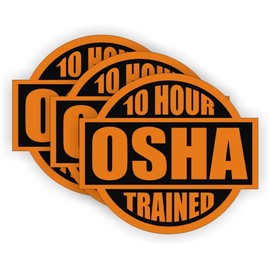 10 Hour OSHA Trained (3 PACK) Full Color Printed Sticker by StickerDad (size: 2" color: ORANGE/BLACK) for Hard Hat, Helmet, Windows, Walls, Bumpers, Laptop, Lockers, etc.