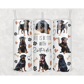 HKDesignGift Life Is Better With Dogs Rottweiler Skinny Tumbler 20Oz - Happy Mother's Day Tumbler - Rottweiler Dog Tumblers - Birthday Gift Dog Mom - Gift For Dogs Lovers - Pet Lover Mug
