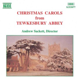 Christmas Carols from Tewkesbury (Tewkesbury Abbey Choir) (Naxos: 8.553077)