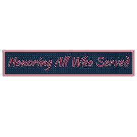 Large Honoring All Who Served Banner for Fence Patriotic Decor Veterans Day Memorial Day 4th of July Fourth of July Patriotic Decorations for Home