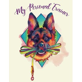 PAWSITIVELY PERFECT CORNELL NOTES SYSTEM - 120: MY PERSONAL TRAINER: GERMAN SHEPHERD - BANDIT EDITION