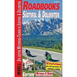 M&R Roadbooks: Südtirol & Dolomiten: Die besten Motorrad-Touren in Südtirol & Dolomiten