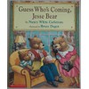 Guess Who's Coming, Jesse Bear