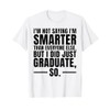 I graduated Funny Graduation Seniors Him or Her T-Shirt