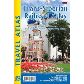 TRANS-SIBERIAN RAILWAYS ATLAS - ATLAS TRANSSIBÉRIEN