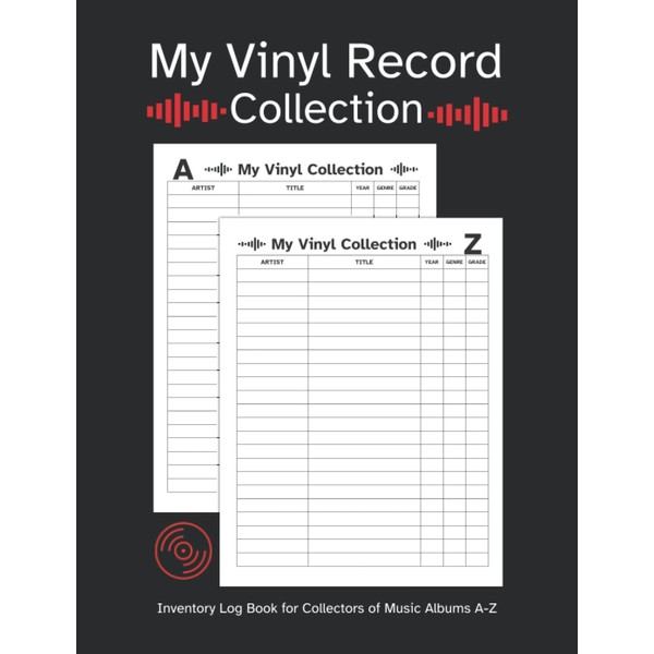 My Vinyl Record Collection: Inventory Log Book for Collectors of