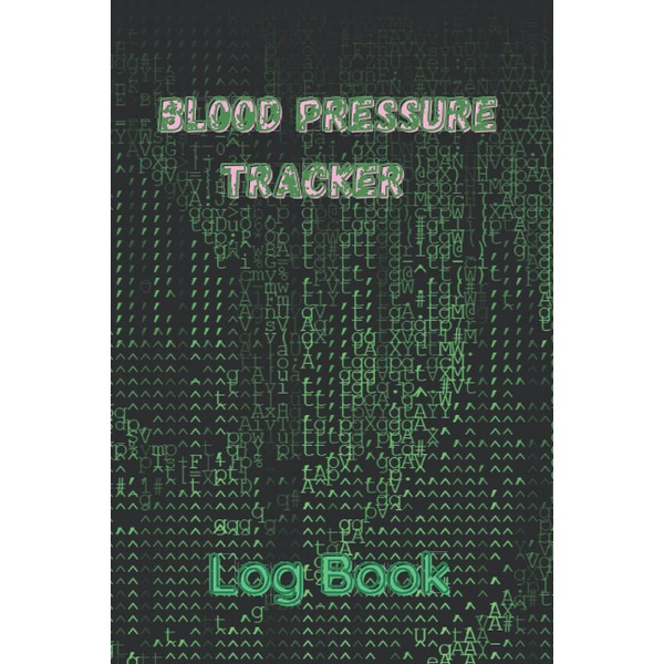 Blood Pressure Tracker log book: High blood pressure and Heart