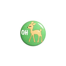 Funny Button Pin Animal Puns Oh Deer Silly Humor Jacket Backpack Pin 1 Inch 70-6