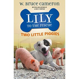 Lily to the Rescue: Two Little Piggies (Lily to the Rescue!, 2)