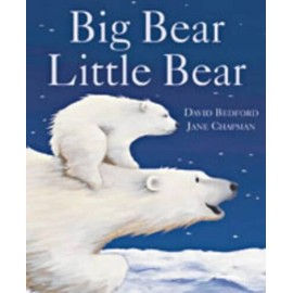 Big Bear, Little Bear - Hardcover By Bedford, David - GOOD