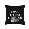 Cool Ground Beef Humor Quote Merch Ground Beef Apparel-Unique Funny