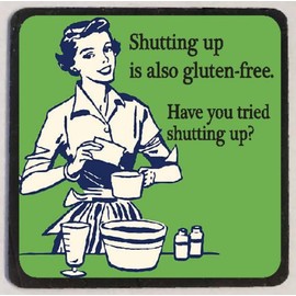 Generic Funny Fridge Magnet M13 Gluten Free Shutting Up, As in Photo