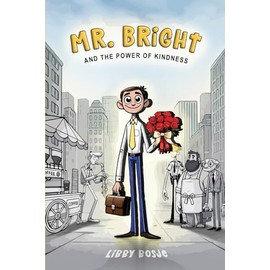 Mr. Bright and the Power of Kindness