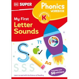 DK Super Phonics My First Letter Sounds