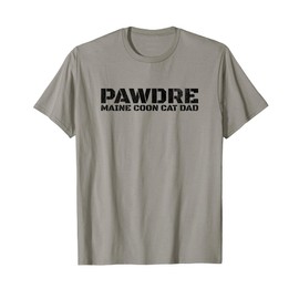 PAWDRE - Maine Coon Cat Dad, Feline Father. Funny Cat Dad Men T-Shirt