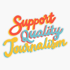 LAD Studio Support Quality Journalism Retro Quote Sticker Bumper Sticker Vinyl Decal 5""