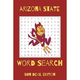 Arizona State University Word Search Puzzle Book: Word Searches with Easy to Read Print about Arizona State University, College Life, and More | 6x9 ... pages | 10+ Puzzles ... Gift for College, V