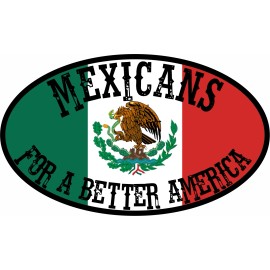 TRUMP MEXICANS FOR A BETTER AMERICA POLITICAL BUMPER STICKER WINDOW DECAL