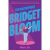 The Unstoppable Bridget Bloom