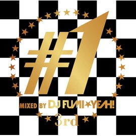 ♯1 -3rd- mixed by DJ FUMI★YEAH!