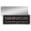 Please Keep Gate Closed Sign Guard Dogs Warning Sign Aluminum