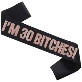 30th Birthday Party Decoration Sash for Her, Dirty 30 Birthday Decorations for Women, Black Sash with Rose Letters I'm 30 es