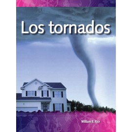 Los tornados (Tornadoes) (Spanish Version) (Science Readers: A Closer Look) (Spanish Edition)