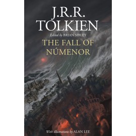 The Fall of Númenor: And Other Tales from the Second Age of Middle-earth