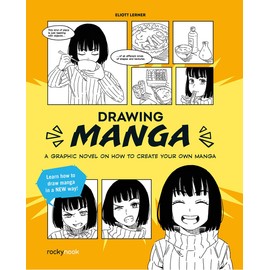 Drawing Manga: A Graphic Novel on How to Create Your Own Manga