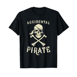 Accidental pirate - amputee funny T-Shirt