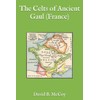 The Celts of Ancient Gaul (France)