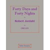 Forty Days and Forty Night - Lenten Organ Improvisations for