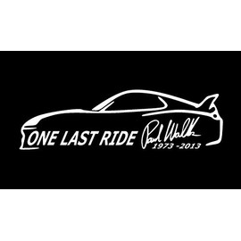 Legacy Innovations LLI One Last Ride RIP Paul Walker Car | Decal Vinyl Sticker | Cars Trucks Vans Walls Laptop | White | 5.5 x 1.6 in | LLI1625