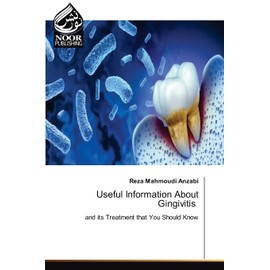 Useful Information About Gingivitis: and its Treatment that You Should Know