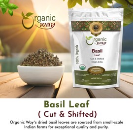 Organic Way Basil Leaf Cut and Sifted | Non GMO, Kosher, USDA Certified Organic Basil Leaves | Dried and Ground – Peppery and Aromatic Seasoning for Soups | 100% Raw from India (8 Oz)