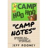 "Camp Notes": Growing old is compulsory, Growing up is optional.