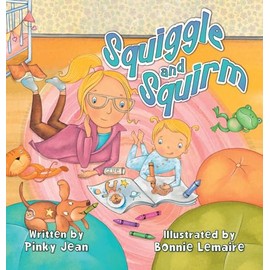 Squiggle and Squirm (Gigi and Me)