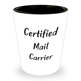 Funny Mail Carrier Gifts from Men to Male Family Member Certified Mail Carrier Shot Glass, White 1.5oz Ceramic, Christmas Unique Gifts