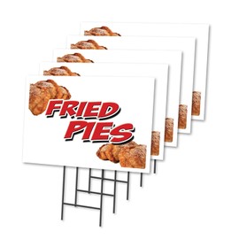 Fried PIES 5 Pack of 12" x 16" Yard Sign & Stake | Advertise Your Business | Stake Included Image On Front Only | Made in The USA